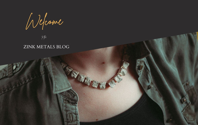 Welcome to the Zink Metals Blog